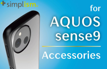 AQUOS sense9対応のアクセサリー、Simplismより発売